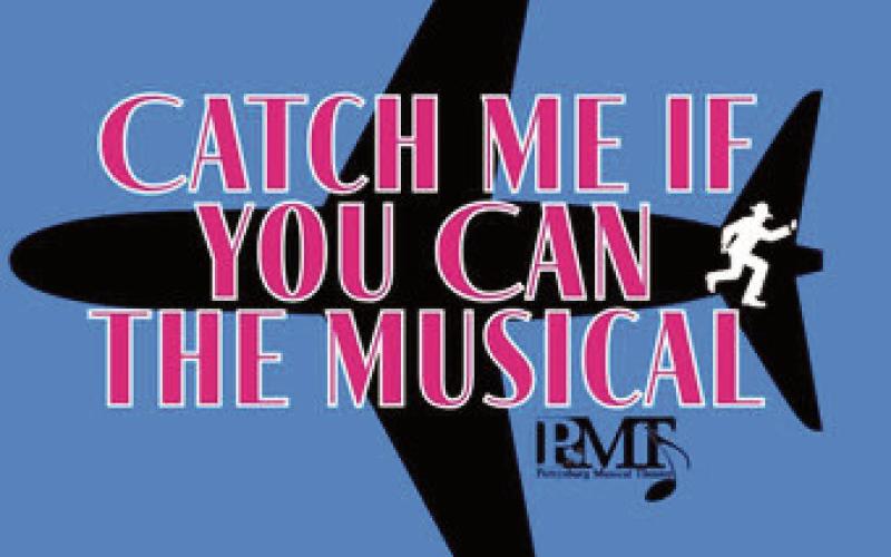 Perrysburg Musical Theatre’s ‘Catch Me If You Can’ premieres August 9